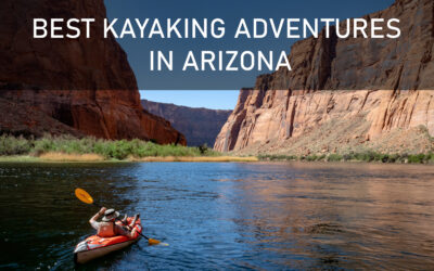 Best Kayaking Adventures in Arizona